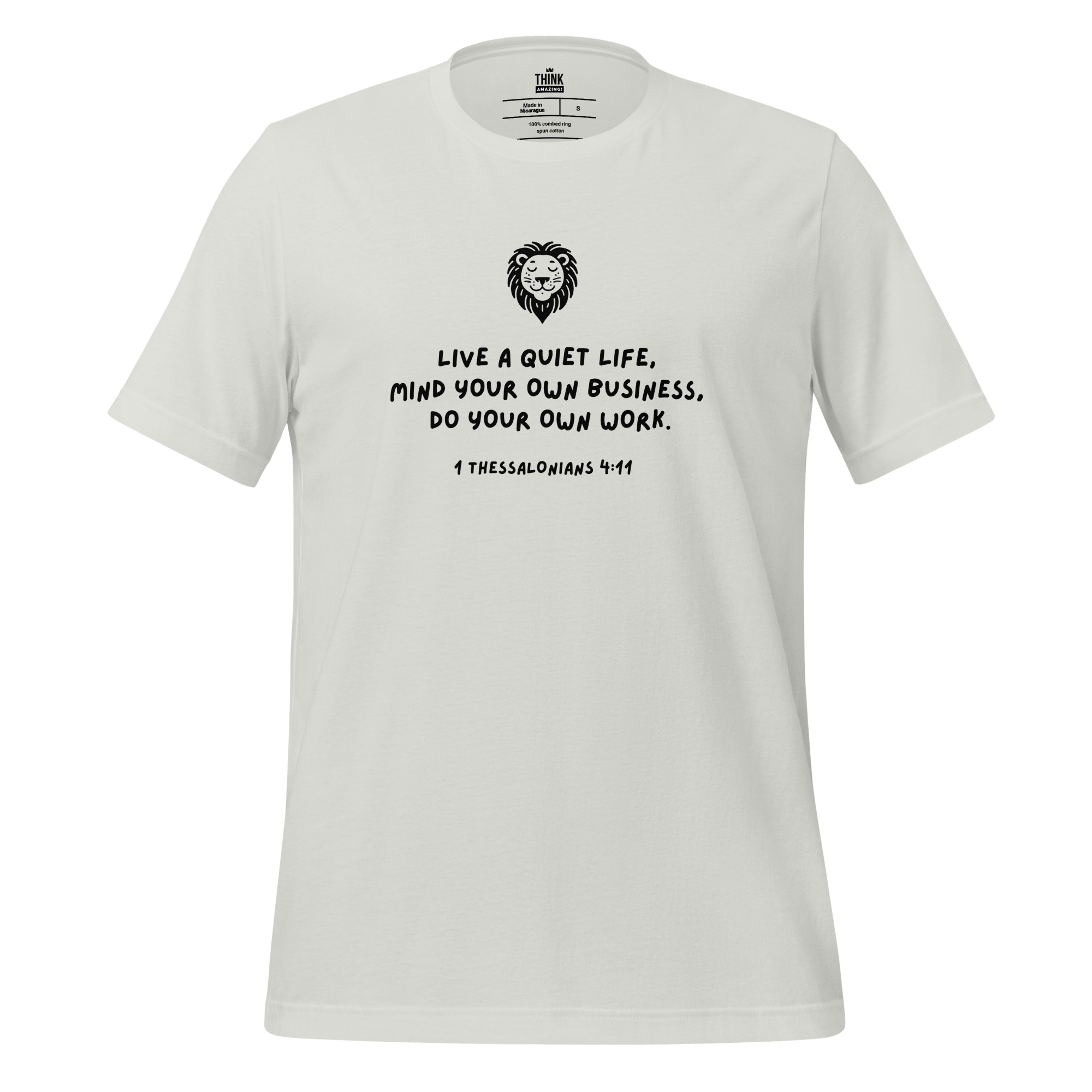 Live a Quiet Life Tee - 1 Thessalonians 4:11 - Silver