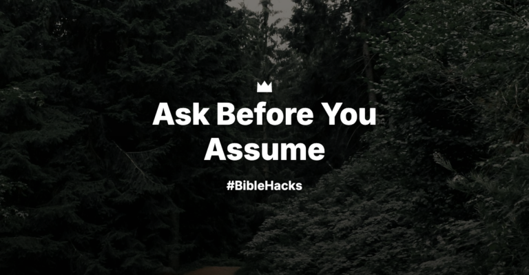 Ask Before You Assume